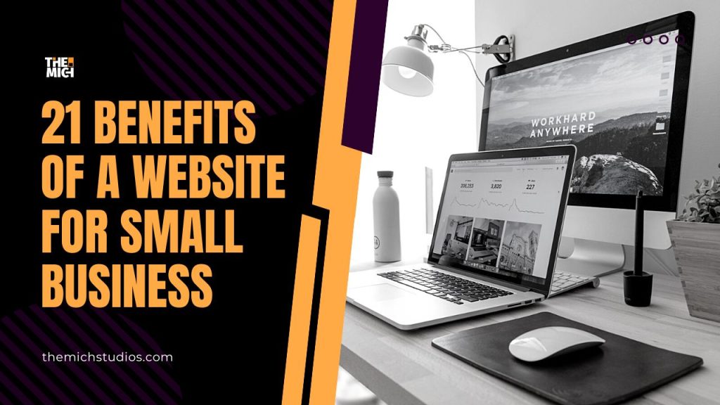21 Benefits of a Website for Small Business